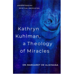 Kathryn Kuhlman, a Theology of Miracles