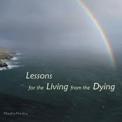 Lessons for the Living from the Dying CDs
