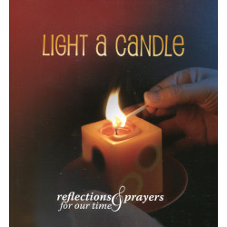 Light a Candle: Reflections & Prayers for Our Time
