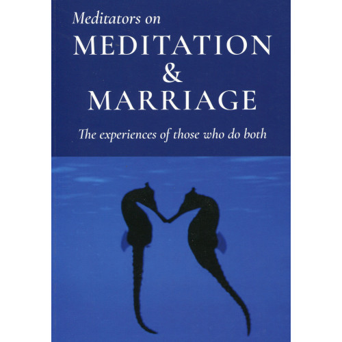 Meditators on Meditation & Marriage