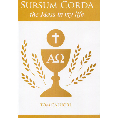 SURSUM CORDA the Mass in my life SURSUM CORDA the Mass in my life