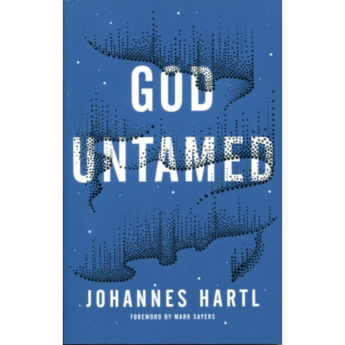 God untamed