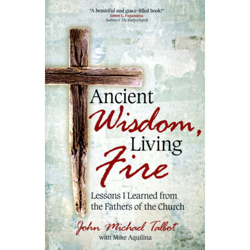 Ancient wisdom, Living fire