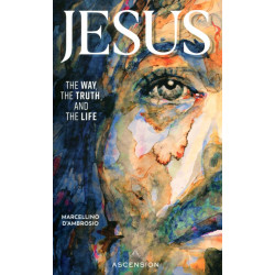 Jesus the Way the Truth and the Life