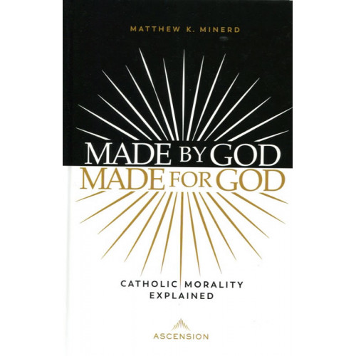 Made by God Made for God