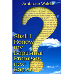 Shall I Renew my Baptismal Promises next Easter?