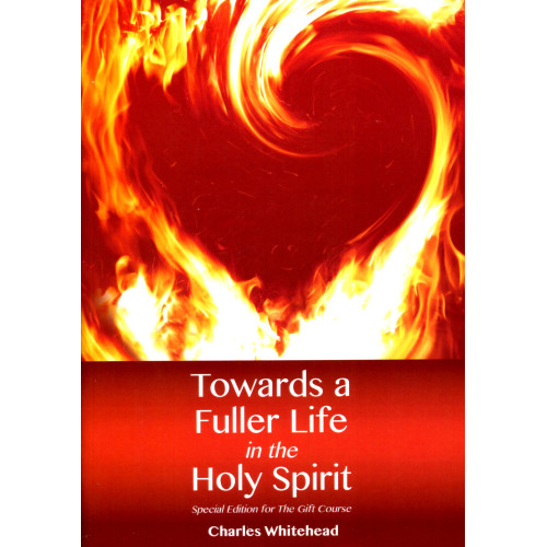 Towards a Fuller Life in the Holy Spirit Gift Edition